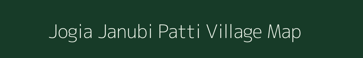 Jogia Janubi Patti village map in Uttar Pradesh