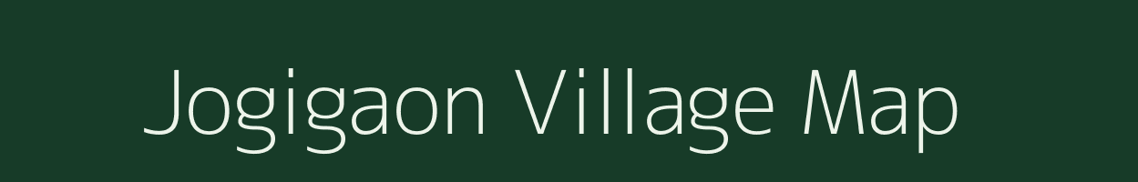 Jogigaon village map in Assam