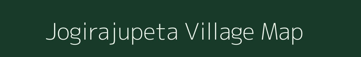 Jogirajupeta village map in Andhra Pradesh