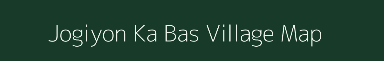 Jogiyon Ka Bas village map in Rajasthan