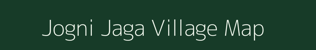 Jogni Jaga village map in Bihar