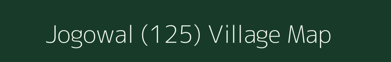 Jogowal (125) village map in Punjab