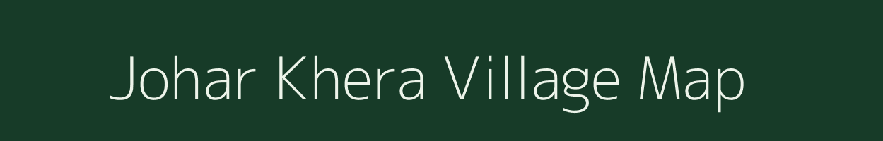 Johar Khera village map in Rajasthan