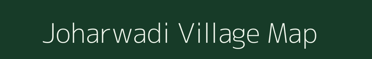 Joharwadi village map in Maharashtra