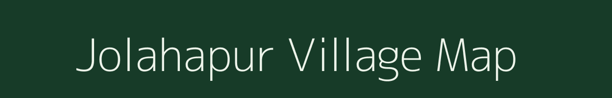 Jolahapur village map in Uttar Pradesh