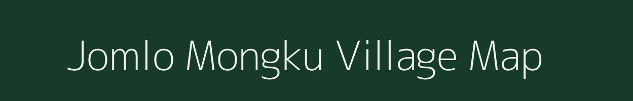 Jomlo Mongku village map in Arunachal Pradesh