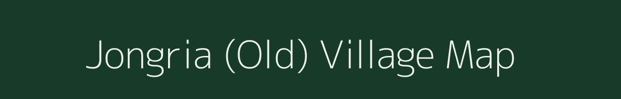 Jongria (Old) village map in Meghalaya