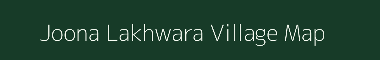 Joona Lakhwara village map in Rajasthan