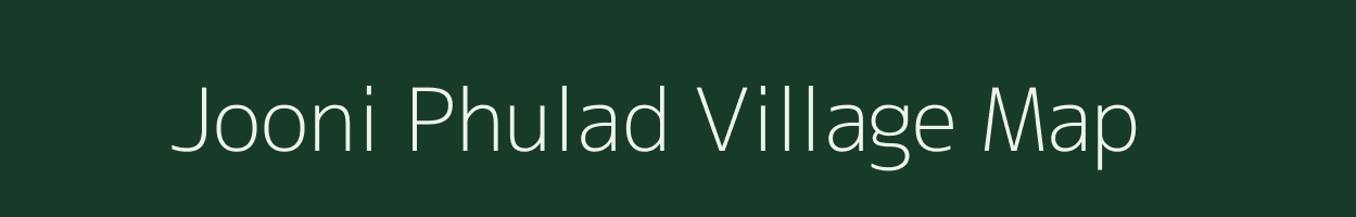 Jooni Phulad village map in Rajasthan