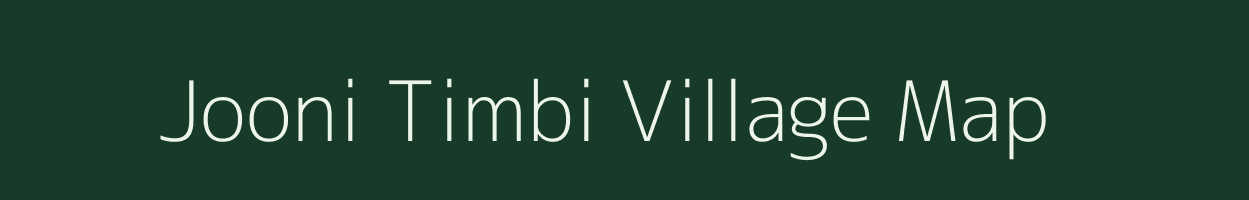 Jooni Timbi village map in Rajasthan
