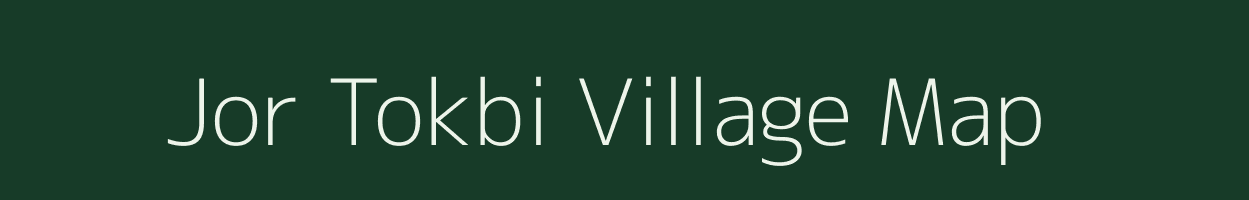 Jor Tokbi village map in Assam