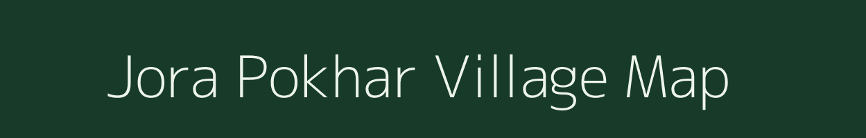Jora Pokhar village map in Jharkhand