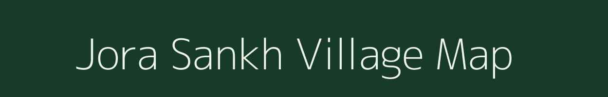 Jora Sankh village map in Jharkhand