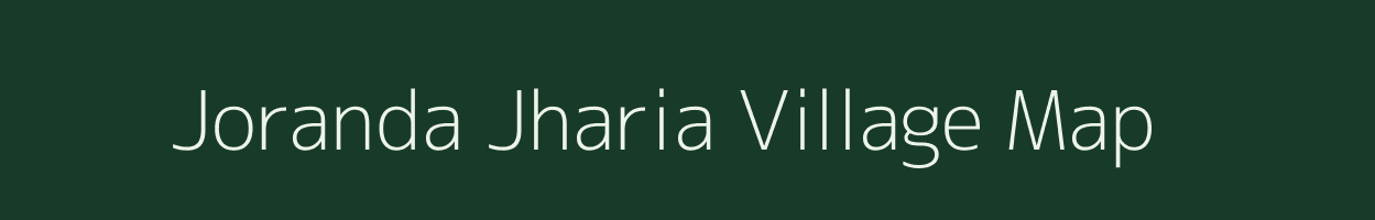 Joranda Jharia village map in Chhattisgarh