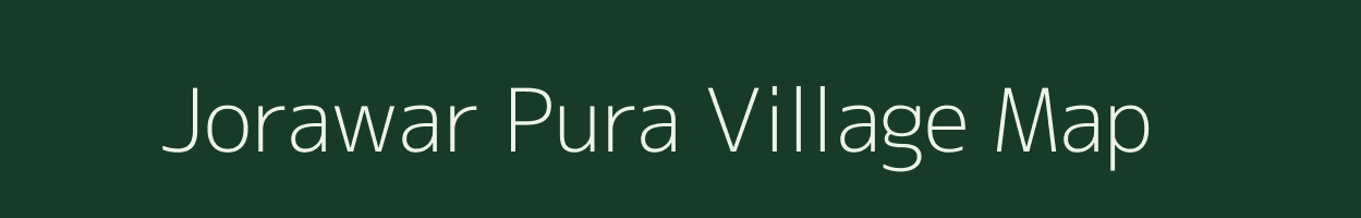 Jorawar Pura village map in Rajasthan