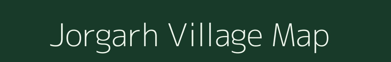 Jorgarh village map in Assam