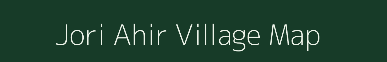 Jori Ahir village map in Madhya Pradesh