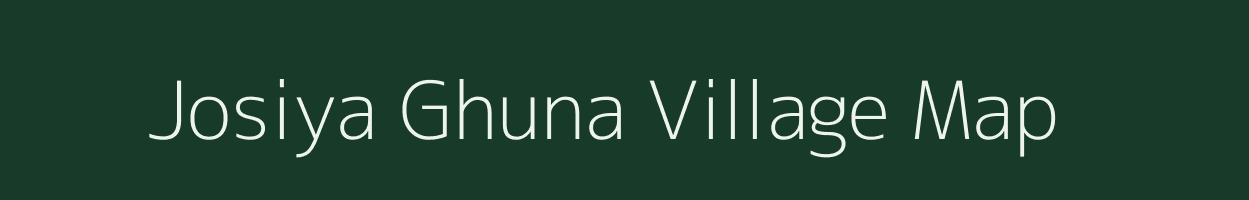 Josiya Ghuna village map in Uttarakhand