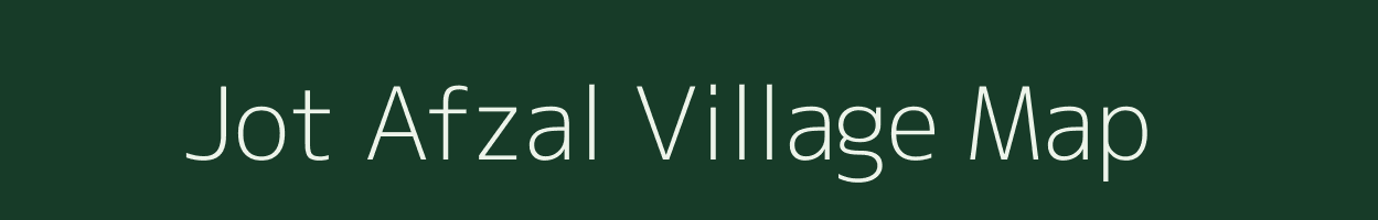 Jot Afzal village map in Uttar Pradesh