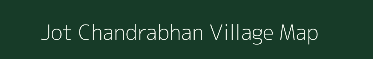 Jot Chandrabhan village map in Uttar Pradesh