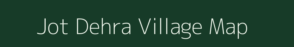 Jot Dehra village map in Uttar Pradesh
