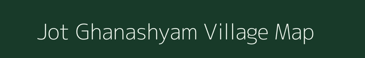 Jot Ghanashyam village map in West Bengal