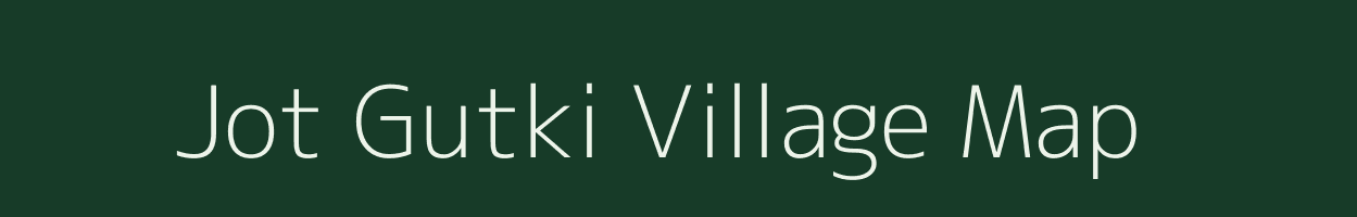 Jot Gutki village map in Uttar Pradesh