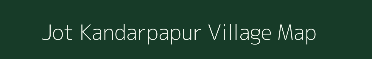 Jot Kandarpapur village map in West Bengal