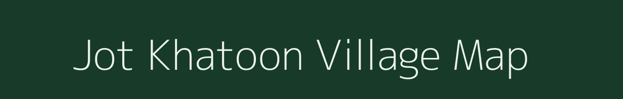 Jot Khatoon village map in Uttar Pradesh