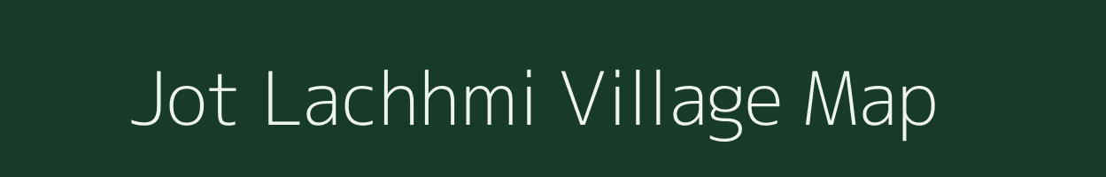Jot Lachhmi village map in West Bengal