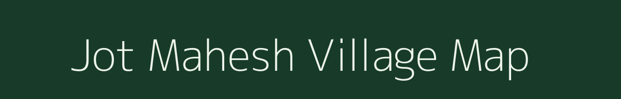 Jot Mahesh village map in West Bengal