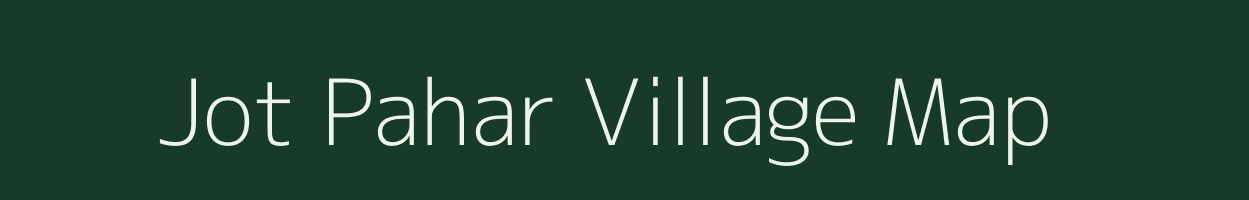 Jot Pahar village map in Uttar Pradesh
