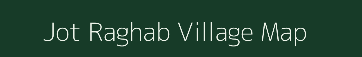 Jot Raghab village map in West Bengal