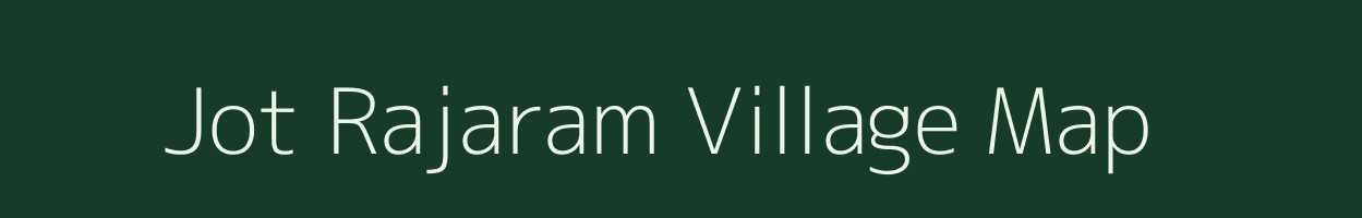 Jot Rajaram village map in West Bengal