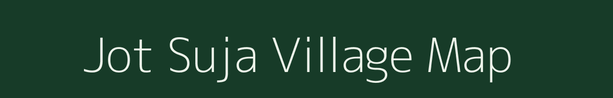 Jot Suja village map in West Bengal