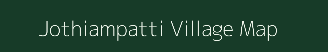 Jothiampatti village map in Tamil Nadu