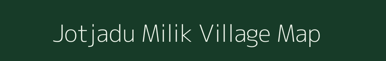 Jotjadu Milik village map in Bihar