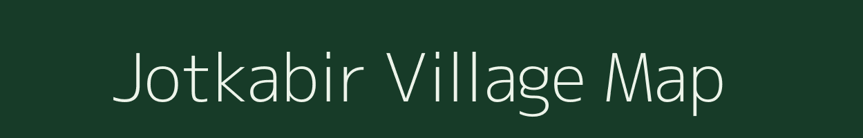 Jotkabir village map in West Bengal