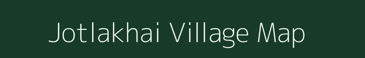 Jotlakhai village map in Bihar