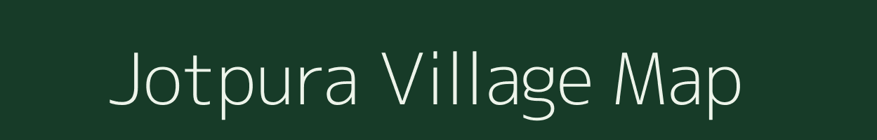 Jotpura village map in Madhya Pradesh