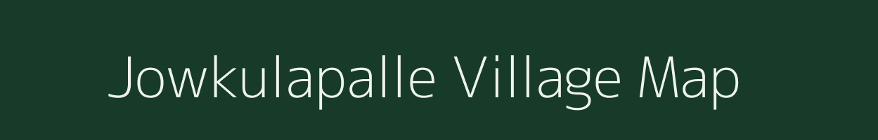 Jowkulapalle village map in Andhra Pradesh