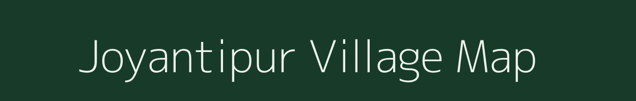 Joyantipur village map in Assam