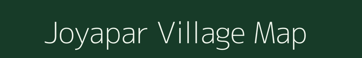 Joyapar village map in Assam