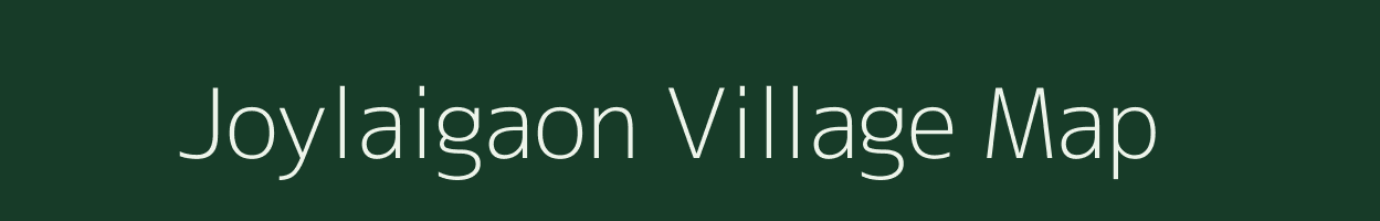 Joylaigaon village map in Assam
