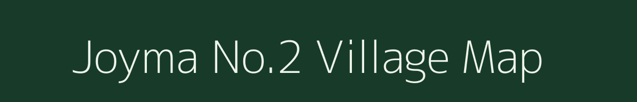 Joyma No.2 village map in Assam