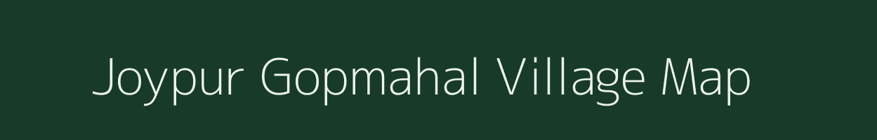 Joypur Gopmahal village map in West Bengal