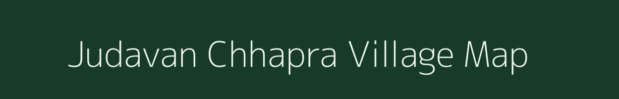 Judavan Chhapra village map in Uttar Pradesh