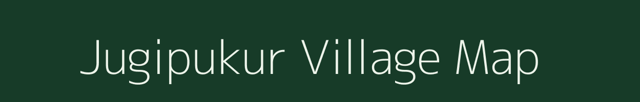 Jugipukur village map in West Bengal