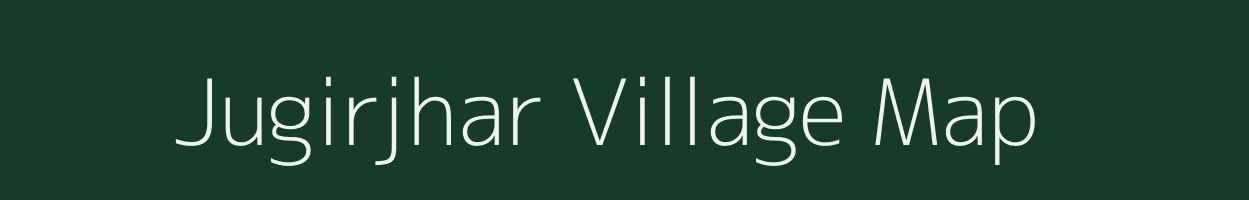 Jugirjhar village map in Meghalaya