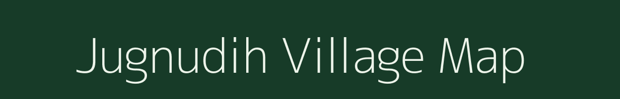 Jugnudih village map in Jharkhand